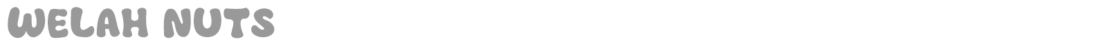 Welah Nuts font preview